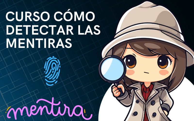 CÓMO DETECTAR MENTIRAS